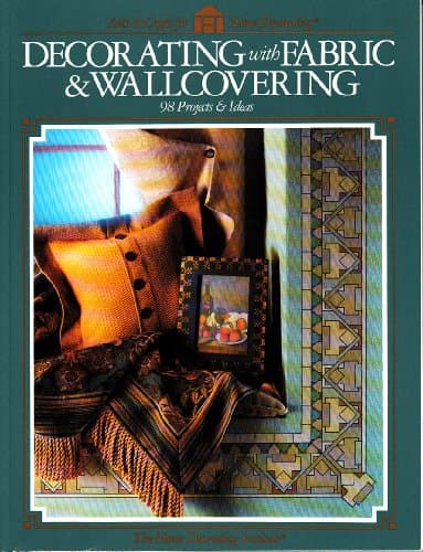 Book cover for Decorating With Fabric & Wallc (Arts & Crafts for Home Decorating) by The Home Decorating Institute
