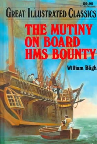 Book cover for Mutiny on Board Hms Bounty (Great Illustrated Classics) by William Bligh