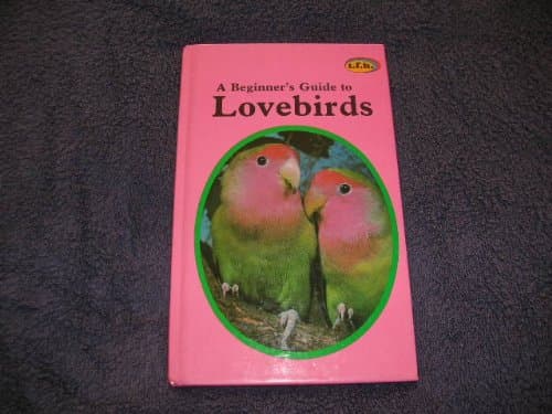 Book cover for Beginner's Guide to Lovebirds by Barrie, Anmarie