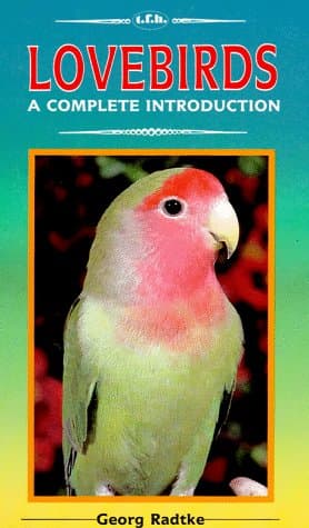 Book cover for Lovebirds: A Complete Introduction by Radyke, George