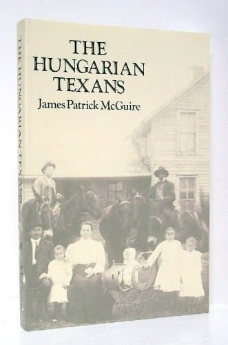 Book cover for The Hungarian Texans (Texians and the Texans) by McGuire, James Patrick