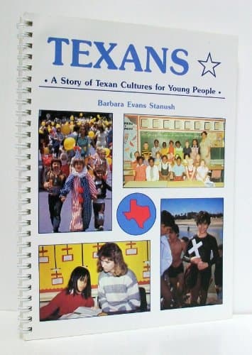 Book cover for Texans: A Story of Texan Cultures for Young People by Stanush, Barbara E.