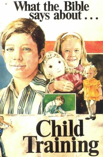 Book cover for What the Bible Says About Child Training by J. Richard Fugate