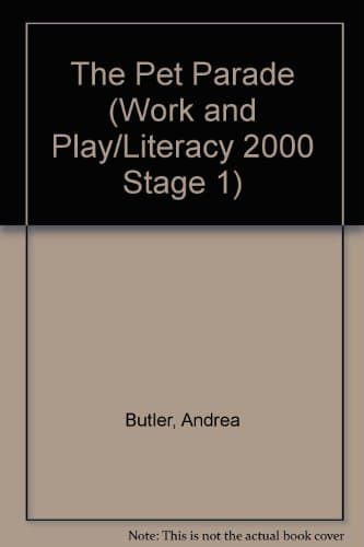 Book cover for The Pet Parade (Work and Play/Literacy 2000 Stage 1) by Butler, Andrea