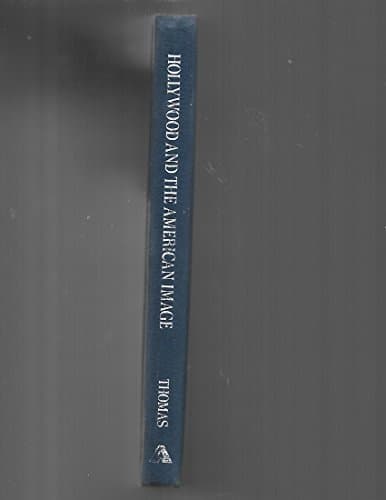 Book cover for Hollywood and the American image by Thomas, Tony