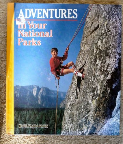 Book cover for Adventures in Your National Parks (Books for World Explorers) by National Geographic Society