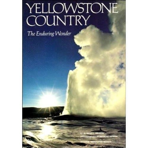Yellowstone Country: The Enduring Wonder (National Geographic Society Special Publication, Series 26) by Seymour L. Fishbein (1989) Hardcover
