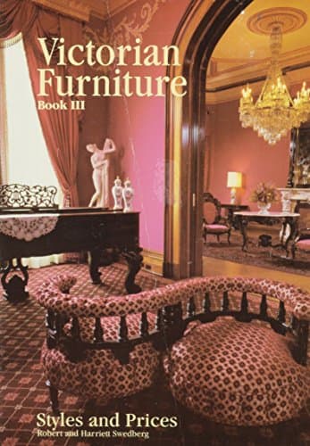 Book cover for Victorian Furniture Styles and Prices Book III by Swedberg, Robert