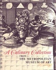 Book cover for A Culinary Collection from the Metropolitan Museum of Art by Gillies, Linda Muller, Anita; Patterson, Pamela; Metropolitan Museum of Art