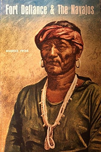 Book cover for Fort Defiance and the Navajos by Frink, Maurice