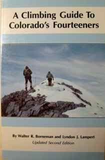 Book cover for A Climbing Guide to Colorado's Fourteeners by Borneman, Walter R.