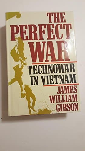 Book cover for The Perfect War: Technowar in Vietnam by Gibson, James William