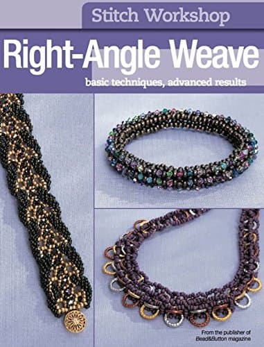 Book cover for Stitch Workshop: Right-Angle Weave by Bead&Button Magazine, Editors of