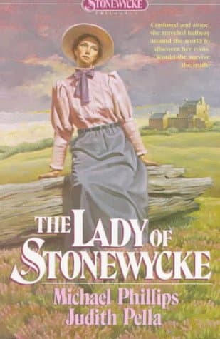 Book cover for The Lady of Stonewycke (Stonewycke Trilogy, Book 3) by Michael Phillips
