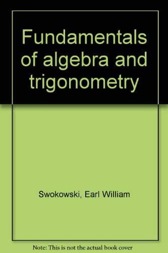 Book cover for Fundamentals of algebra and trigonometry by Swokowski, Earl W.; Cole, Jeffery A.