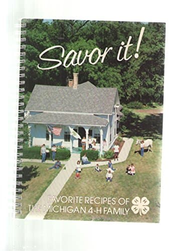 Book cover for Savor it!: Favorite recipes of the Michigan 4-H family by Georgia Brazil
