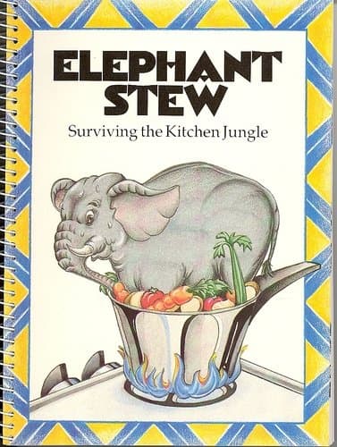 Book cover for Elephant Stew: Surviving the Kitchen Jungle by Favorite Recipes Press
