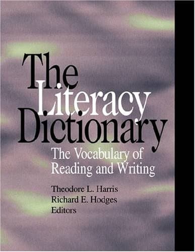 Book cover for The Literacy Dictionary: The Vocabulary of Reading and Writing by International Reading Association