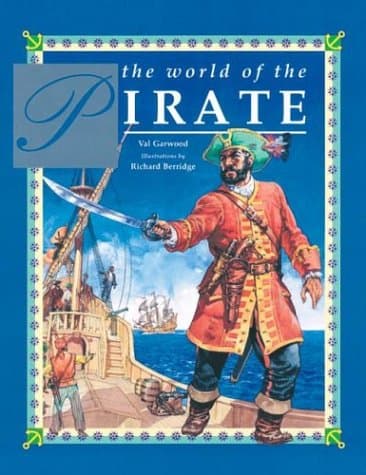 Book cover for The World Of The Pirate by Val Garwood