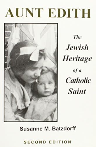 Book cover for Aunt Edith: The Jewish Heritage of a Catholic Saint by Batzdorff, Susanne