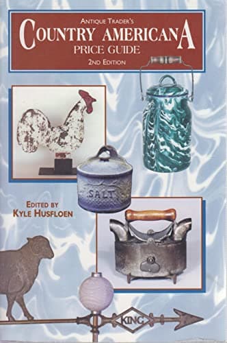Book cover for Antique Trader's Country Americana Price Guide: Price Guide by Husfloen, Kyle