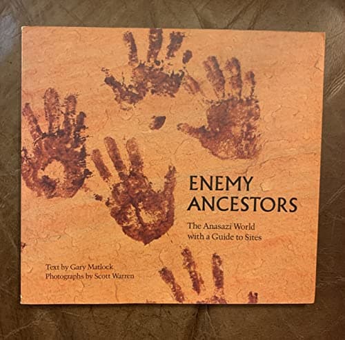 Book cover for Enemy Ancestors: The Anasazi World, With a Guide to Sites by Gary Matlock