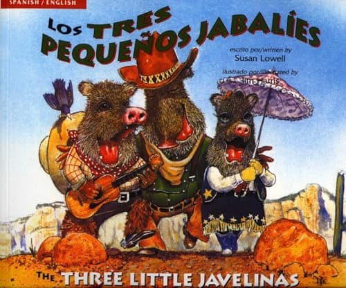 Book cover for Three Little Javelinas/Los Tres Pequenos Jabalies by Lowell, Susan