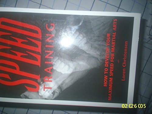 Book cover for Speed Training : How to Develop Your Maximum Speed for Martial Arts by Christensen, Loren W.