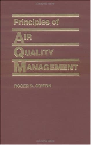 Book cover for Principles of Air Quality Management by roger-d-griffin