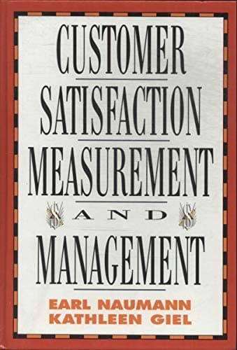 Customer Satisfaction Measurement and Management