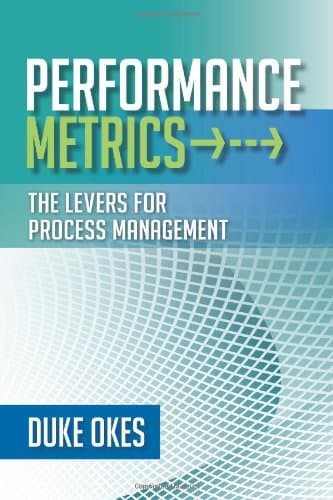 Book cover for Performance Metrics: The Levers for Process Management by Unknown