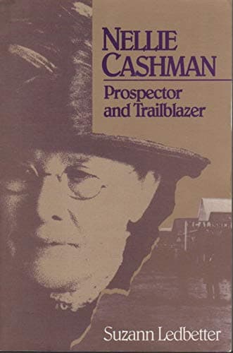 Book cover for Nellie Cashman: Prospector and Trailblazer (Southwestern Studies, No. 98) by Ledbetter, Suzann