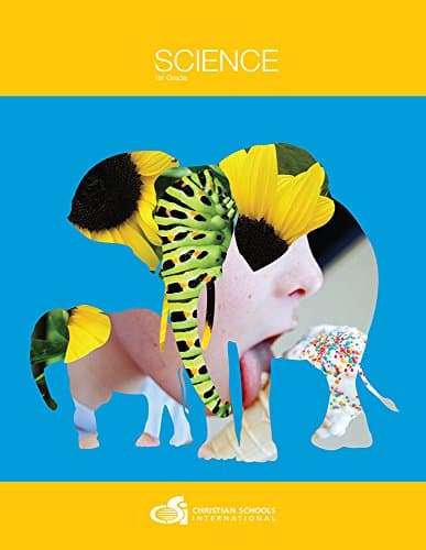 Book cover for Science Grade 1 Student Textbook by Christian Schools International