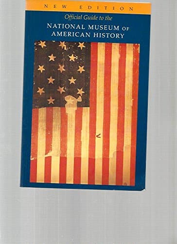 Book cover for Official Guide to the National Museum of American History by National Museum of American History