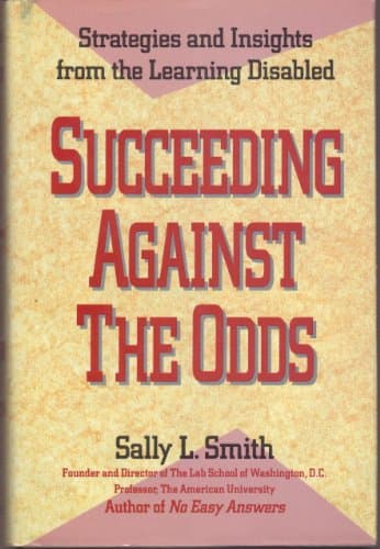 Book cover for Succeeding Against The Odds: Strategies and Insights from the Learning Disabled by Sally L. Smith