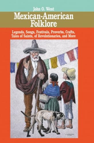 Book cover for Mexican-American Folklore (American Folklore Series) by West, John O.