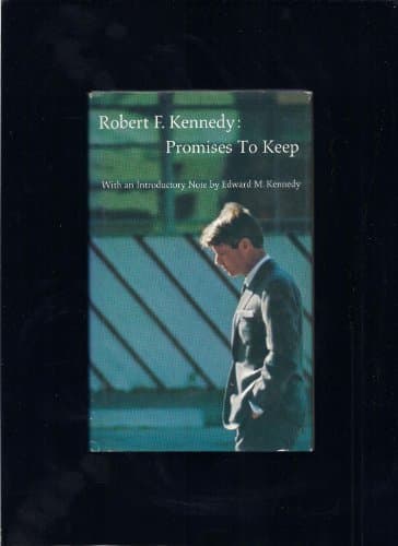 Book cover for Promises to keep: Memorable writings and statements by Robert F Kennedy