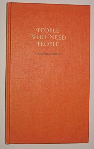 Book cover for People who need people;: A book about friendship (Hallmark editions) by Loots, Barbara Kunz