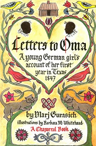 Book cover for Letters to Oma: A Young German Girl's Account of Her First Year in Texas, 1847 (Chaparral Books) by Gurasich, Marj