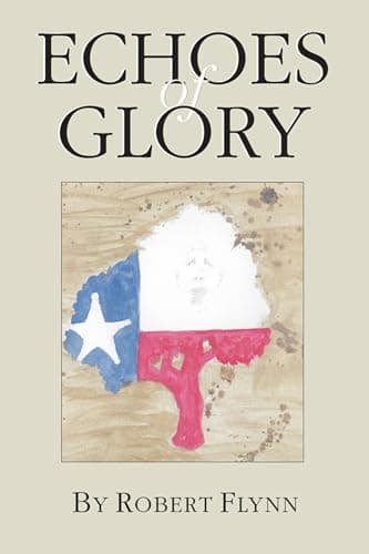 Book cover for Echoes of Glory by Flynn, Robert