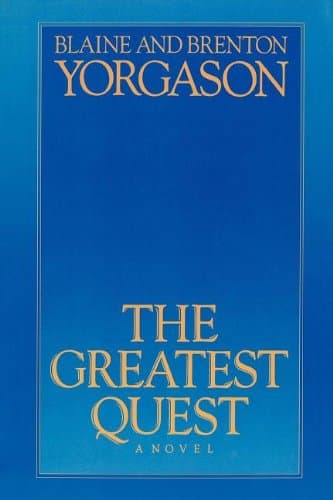 Book cover for The Greatest Quest by Yorgason, Blaine M.