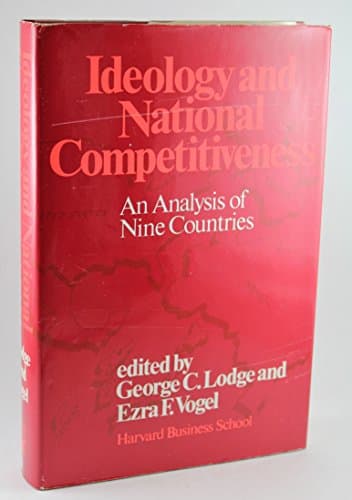 Book cover for Ideology and National Competitiveness: An Analysis of Nine Countries by Lodge, George C & Volgel, Ezra F (Eds)
