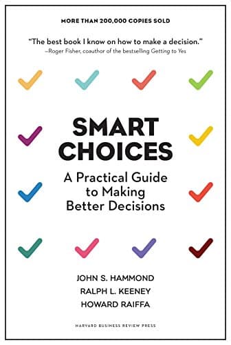 Book cover for Smart Choices: A Practical Guide to Making Better Decisions by Hammond, John S.