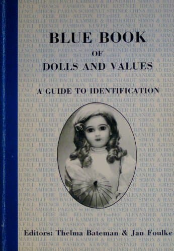 Book cover for Blue Book of Dolls and Values A Guide to Identification by Jan Foulke