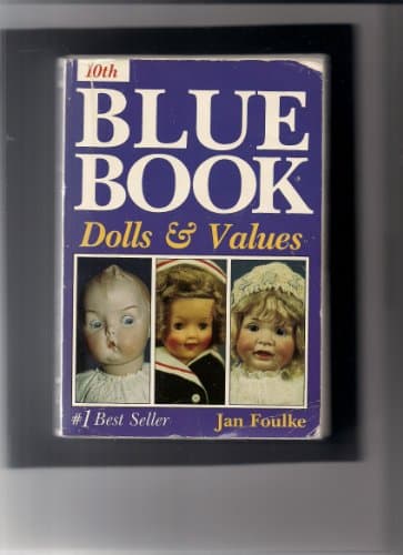 Book cover for Blue Book Dolls & Values (9th edition`` by Foulke, Jan