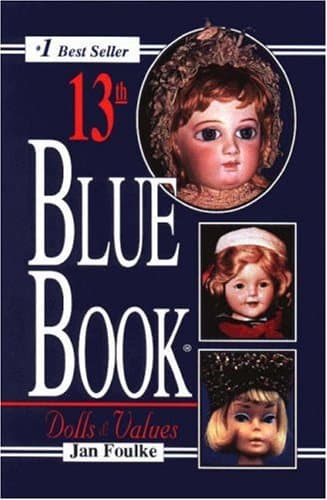 Book cover for Blue Book of Dolls & Values, 13th Edition by Foulke, Jan