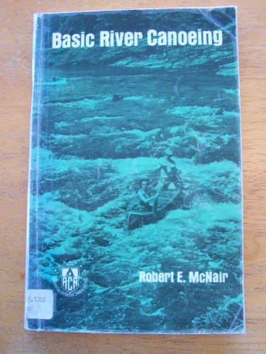 Book cover for Basic river canoeing, by McNair, Robert E