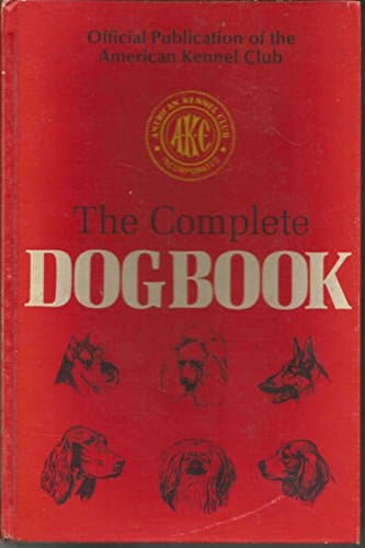 Book cover for The Complete Dog Book by Kennel Club, American