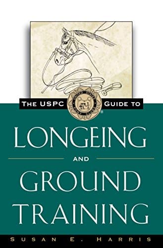 Book cover for The USPC Guide to Longeing and Ground Training (The Howell Equestrian Library) by Harris, Susan E.