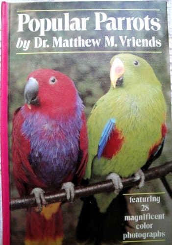 Book cover for Popular Parrots by Vriends, Matthew M.